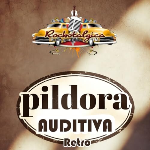 T01E08 - &iexcl;Ay! que tiempos aquellos - Legado musical y cultural - Atrapados en los 80 - P&iacute;ldora Auditiva Retro