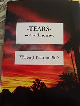Paperback "TEARS - not with sorrow" Book