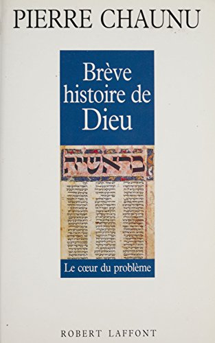 Télécharger Brève histoire de Dieu: Le cœur du problème Livre eBook France