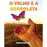 O Velho e a Borboleta