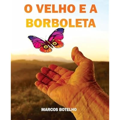 O Velho e a Borboleta