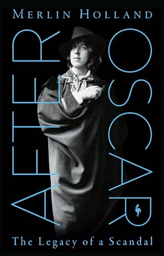 After Oscar: The Legacy of a Scandal