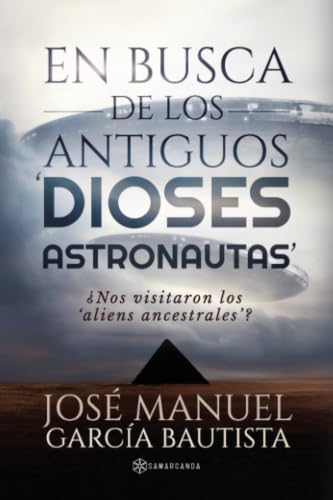 En busca de los antiguos dioses Astronautas