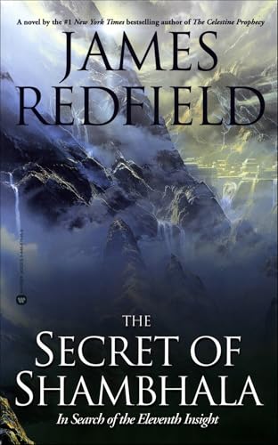 The Secret of Shambhala: In Search of the Eleventh Insight (The Celestine Prophecy Book 3)