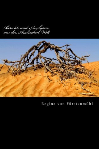 Berichte und Analysen aus der Arabischen Welt Berichte und Analysen aus der Arabischen Welt