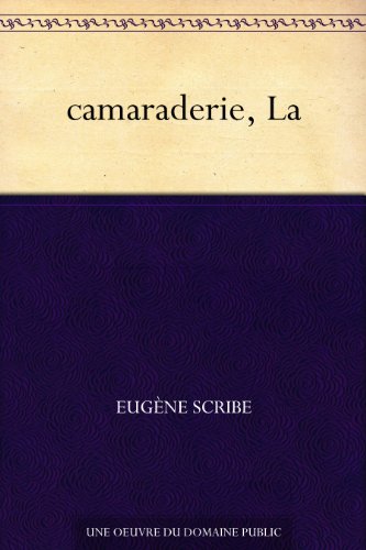 Télécharger camaraderie, La Livre eBook France