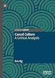  Cancel Culture: A Critical Analysis