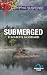 Submerged (Mountain Cove)