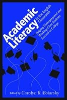 Academic Literacy in the English Classroom: Helping Underprepared and Working Class Students Succeed in College 0867095253 Book Cover