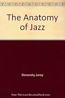 The Anatomy of Jazz. B0017AR8M0 Book Cover