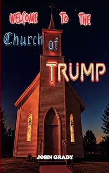 Paperback Welcome to the Church of Trump Book