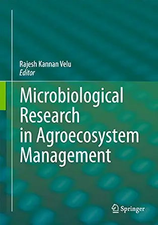 Microbiological Research In Agroecosystem Management 2013th Edition Microbiological Research In Agroecosystem Management 2013th Edition book cover