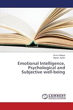 Paperback Emotional Intelligence, Psychological and Subjective well-being Book