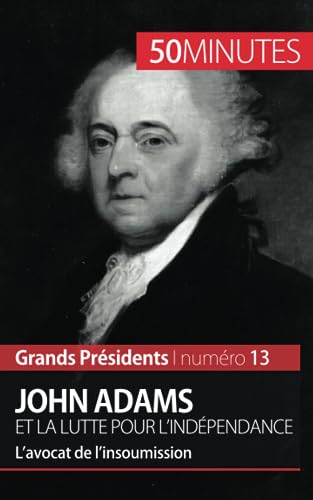 John Adams et la lutte pour l'indépendance - 50 minutes: L'avocat de l'insoumission