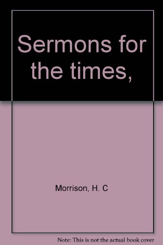 Sermons for the times, B000868DQO Book Cover