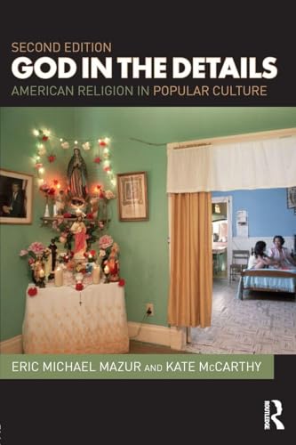 God in the Details: American Religion in Popular Culture