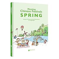 Meeting Chinese Festivals: Spring 7514619585 Book Cover