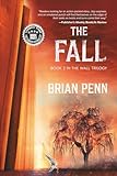 The Fall: Book 2 in The Wall Trilogy