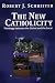 The New Catholicity: Theology Between the Global and the Local (Faith & Cultures)