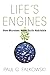 Life's Engines: How Microbes Made Earth Habitable (Science Essentials Book 24)