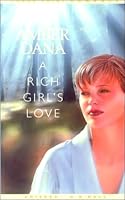A Rich Girl's Love (G K Hall Nightingale Series Edition) 0783888457 Book Cover