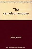 The Camelephamoose B0007E63UA Book Cover
