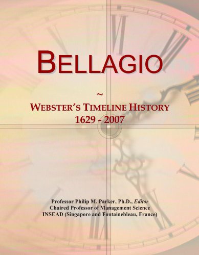 Bellagio: Webster's Timeline History, 1629 - 2007