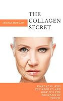Algopix Similar Product 8 - The Collagen Secret What It Is Why