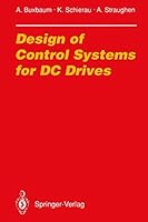 Design of Control Systems for DC Drives (Results and Problems in Cell Differentiation) 3540518649 Book Cover