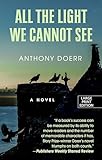 All The Light We Cannot See (Thorndike Press Large Print Reviewers Choice)