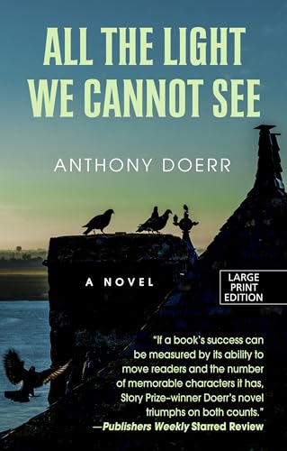 All The Light We Cannot See (Thorndike Reviewers' Choice)