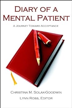 Paperback Diary of a Mental Patient: A Journey Toward Acceptance Book