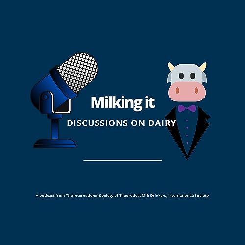 Milking it [Discussions on Dairy] cover art