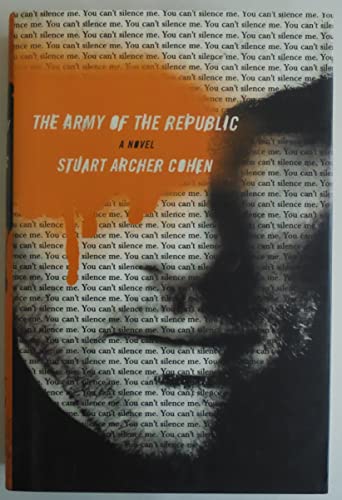 The Army of the Republic: A Novel 0312383770 Book Cover