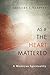 As If the Heart Mattered: A Wesleyan Spirituality