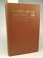 Navigation Laws of the United States 1940 by Frederick K. Arzt B000J3KKX0 Book Cover