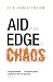 Aid on the Edge of Chaos: Rethinking International Cooperation in a Complex World