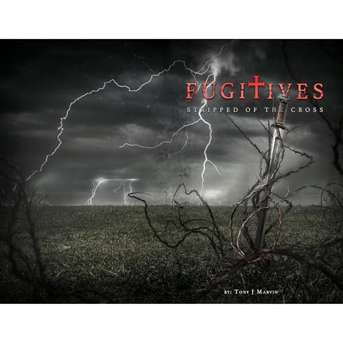 Fugitives - Stripped of the Cross Audiolibro Por Tony Marvin arte de portada