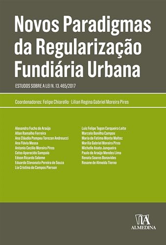 Novos paradigmas da regularização fundiária urbana: estudos sobre a lei n. 13.465/2017