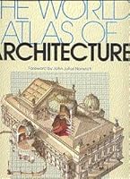 The World Atlas of Architecture 0517668750 Book Cover