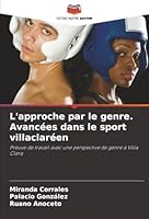 L'approche par le genre. Avancées dans le sport villaclaréen: Preuve de travail avec une perspective de genre à Villa Clara (French Edition) 6206840174 Book Cover