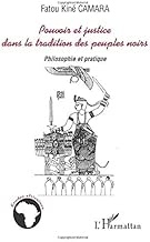 Download Pouvoir et justice dans la tradition des peuples noirs: Philosophie et pratique PDF