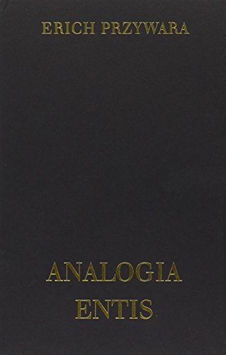 Schriften / Schriften: Analogia Entis. Ur-Struktur und All-Rhythmus