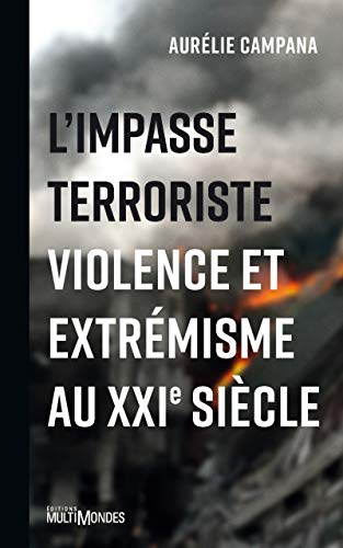 L'IMPASSE TERRORISTE. VIOLENCE ET EXTREMISME AU... [French] 2897730668 Book Cover