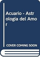 Acuario - Astrologia del Amor 8482803085 Book Cover