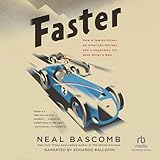 Faster: How a Jewish Driver, an American Heiress, and a Legendary Car Beat Hitler's Best