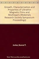 Growth, Characterization and Properties of Ultrathin Magnetic Films and Multilayers 1558990240 Book Cover