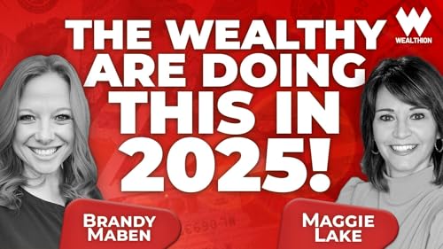 Brandy Maben: How the Wealthy Are Preparing for Volatility, Taxes, and Inflation Podcast By  cover art