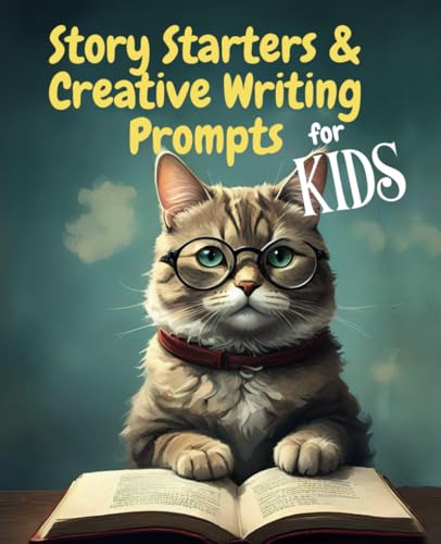 Story Starters and Creative Writing Prompts for Kids