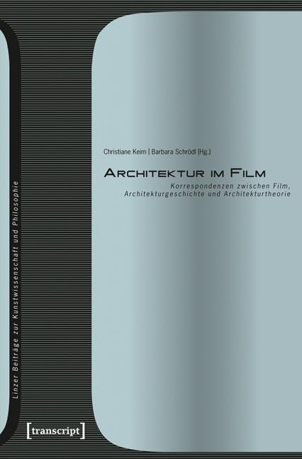 Architecture au cinéma : livre sur l'histoire et la théorie du film